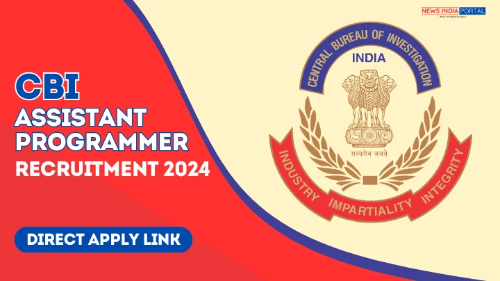 CBI Assistant Programmer Recruitment 2024 All details on newsindiaportal.com