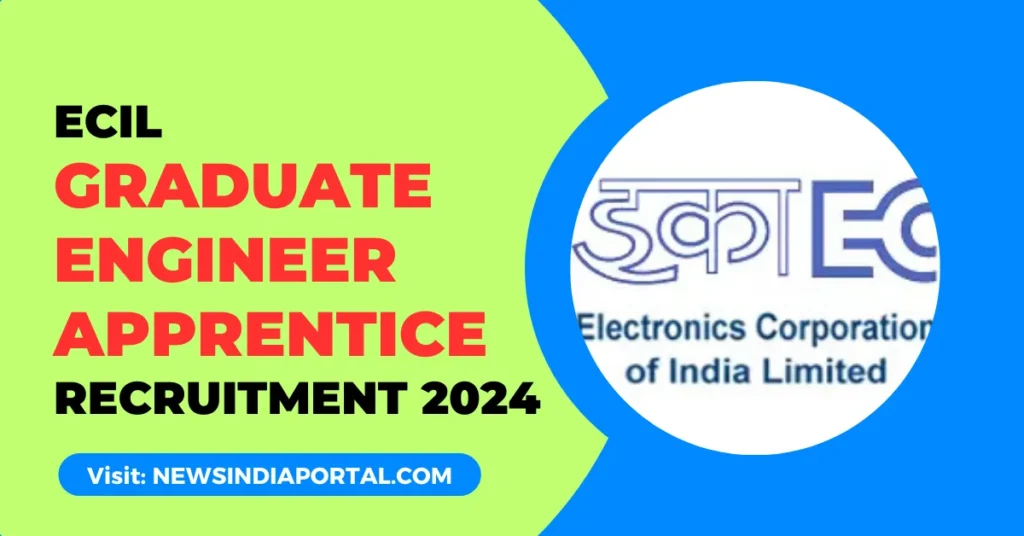 ECIL Apprentice Recruitment 2024 All Details on newsindiaportal.com